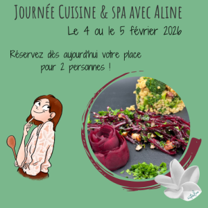 Acompte - Journée Cuisine et Spa pour deux personnes