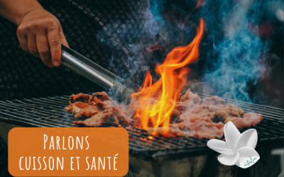 Parlons cuisson et santé